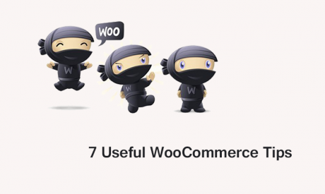 7 Useful WooCommerce Tips you Should Know