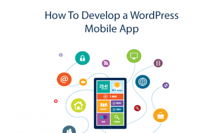 How To Develop a WordPress Mobile App