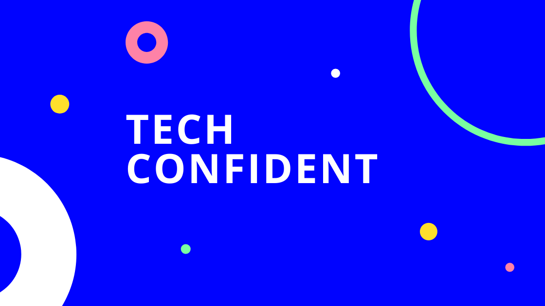 Tech confident