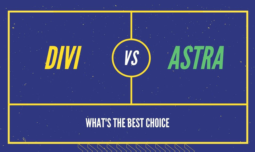 Divi vs Astra Theme [Free & Pro]: Which Is The Best of 2022?