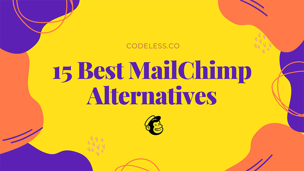 15 Best Mailchimp Alternatives of 2022 (Better & Cheaper)