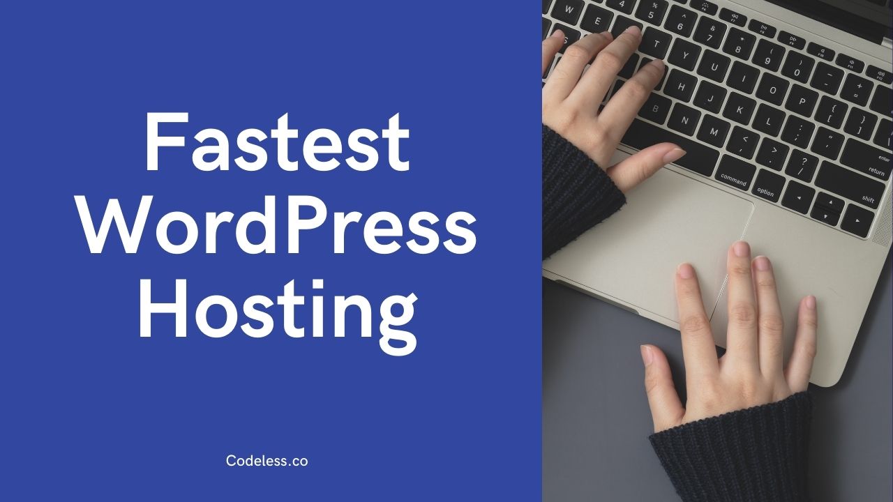 13 Fastest WordPress Hosting 2023 (High Speed on April)