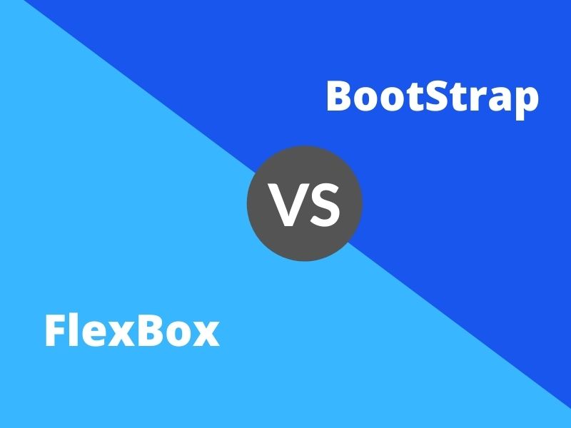 Bootstrap VS Flexbox – Which is better for 2024