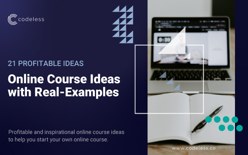 21 Online Course Ideas with Real Examples (2022)