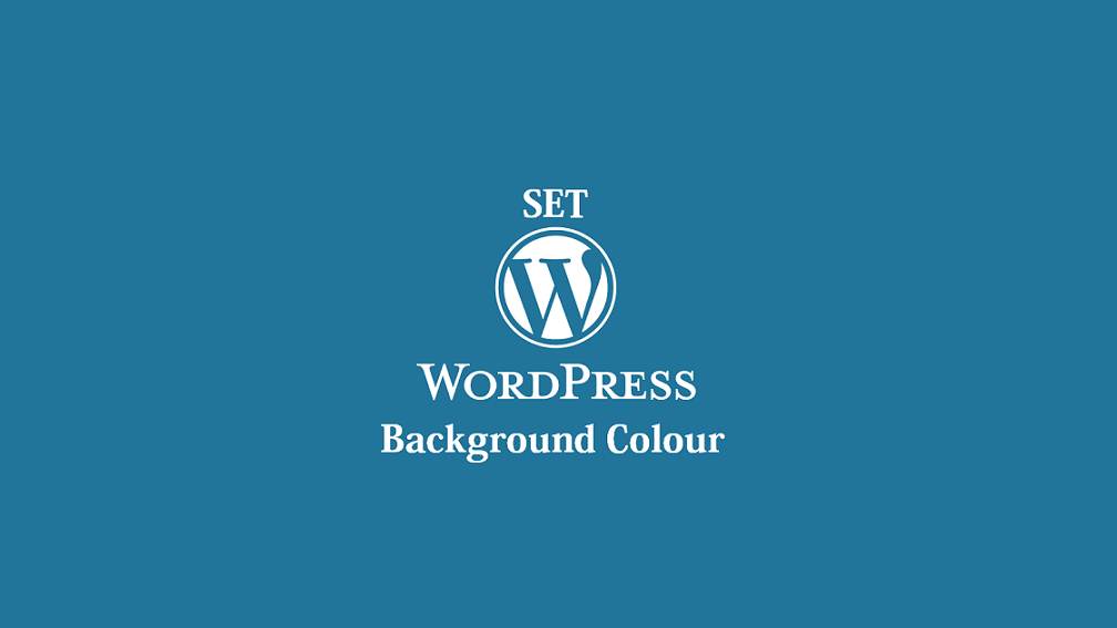 How to Change Background Color in WordPress 2022 (Easy)
