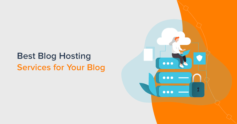 7 Best Blog Hosting Providers for 2022 (Compared)