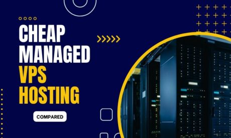 5 Best Managed VPS Hosting 2024 (with Cheap Prices)