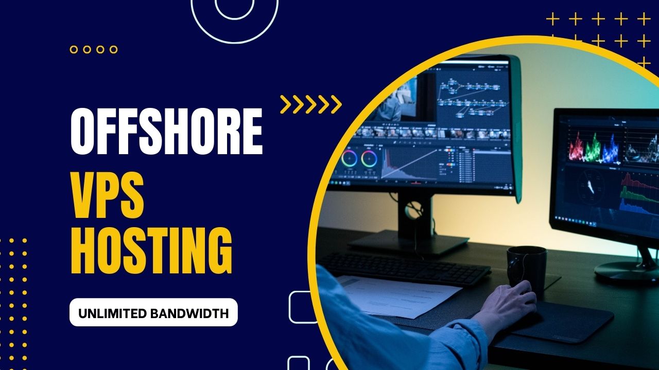 5 Best Offshore VPS with Unlimited Bandwidth in 2023