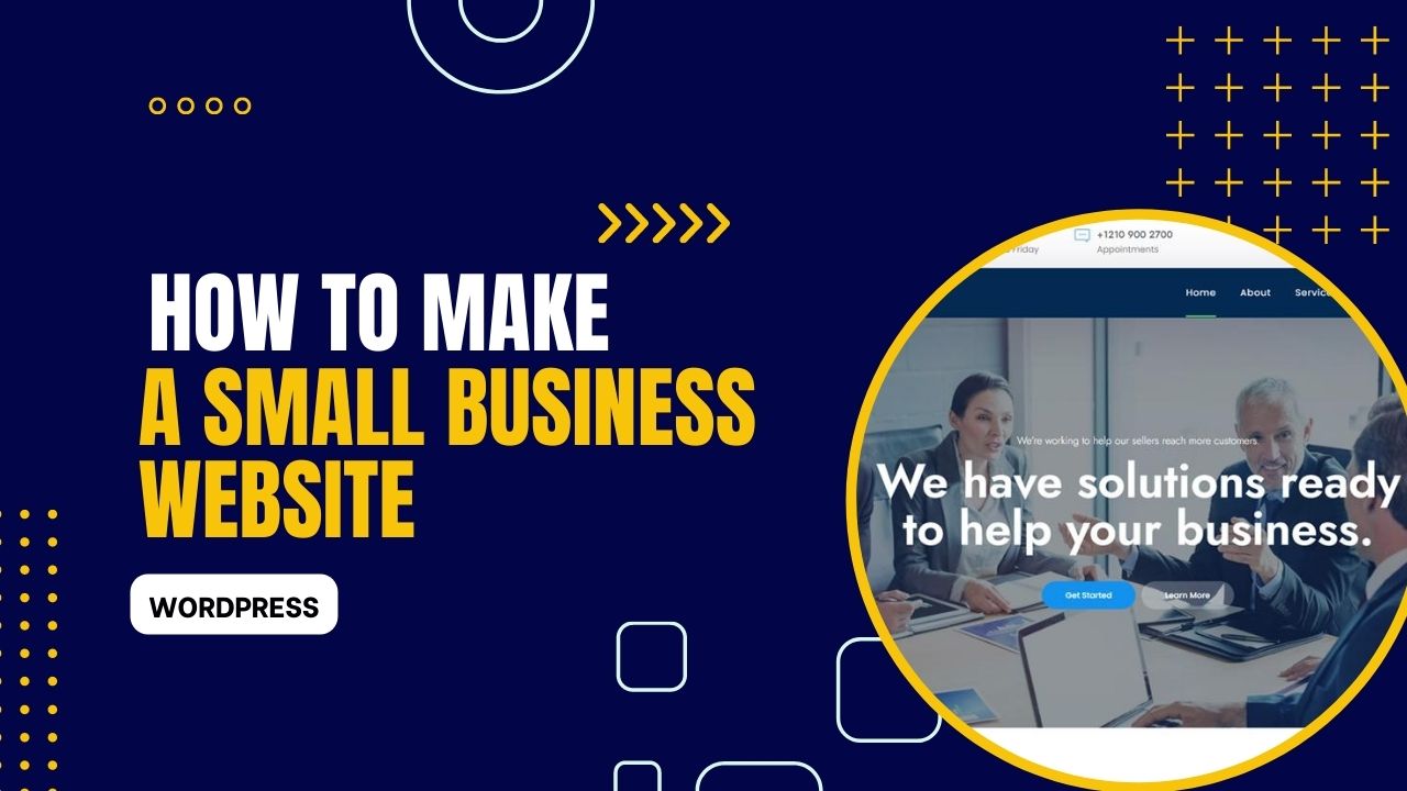 How to Make a Small Business Website 2023 (WP)