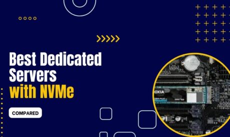 5 Best NVME Dedicated Servers 2024 (Compared)