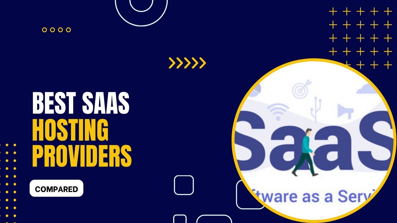 7 Best SAAS Hosting Providers 2024