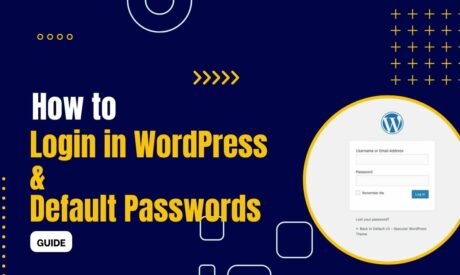 How to Login to WordPress (WordPress Default Passwords)
