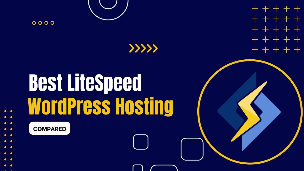 5 Best LiteSpeed WordPress Hosting Providers 2024