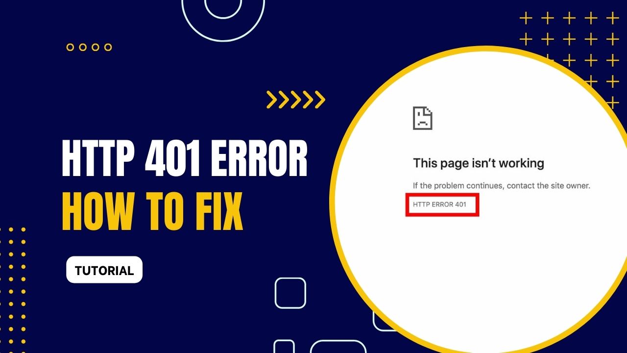 HTTP 401 Unauthorized: How to Fix, Prevent, Diagnose and Cause
