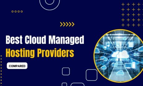 7 Best Cloud Managed Hosting 2023 (Compared)