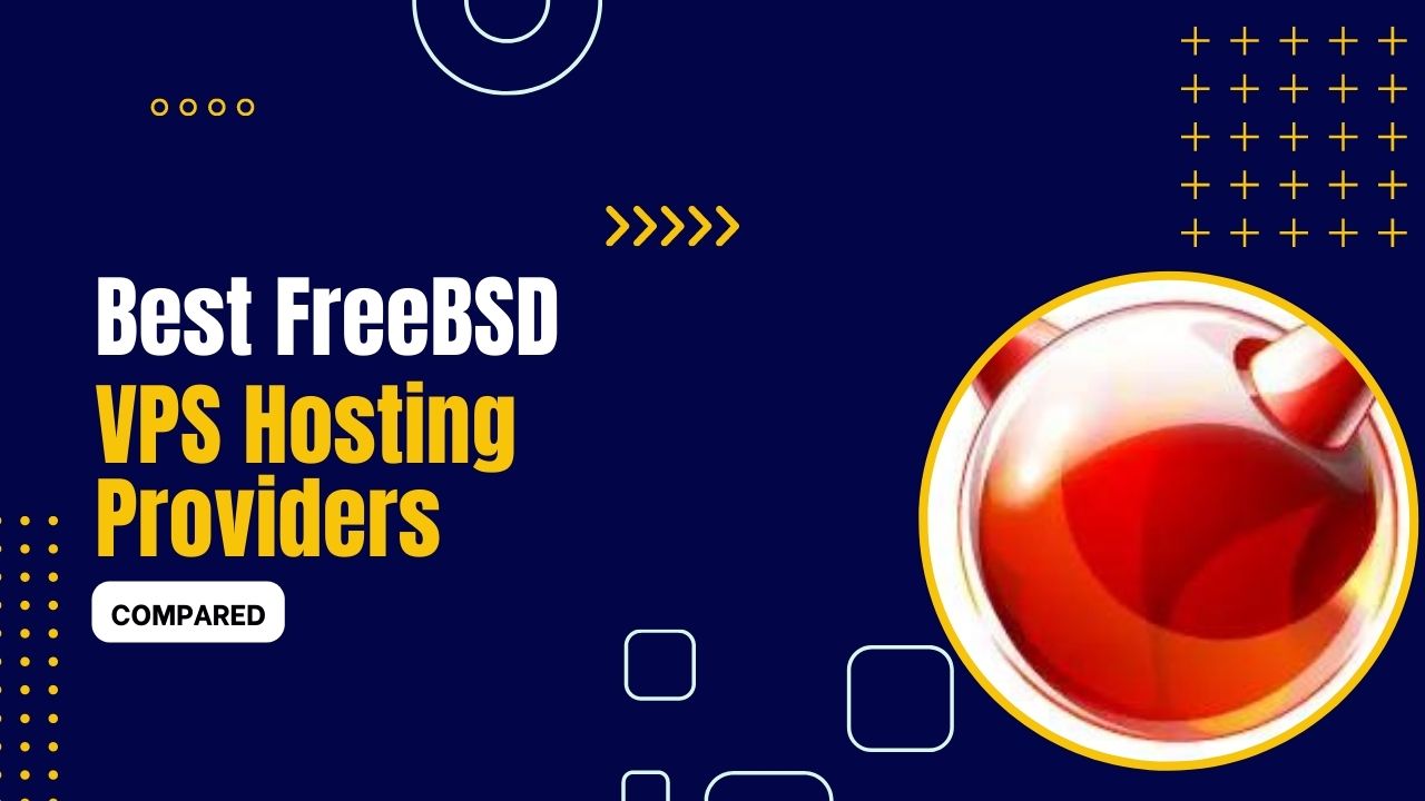 5 Best FreeBSD VPS Providers 2024 (Pre-Configured)