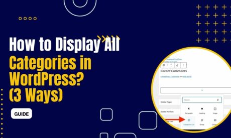 How to Display All Categories in WordPress? (3 Ways)