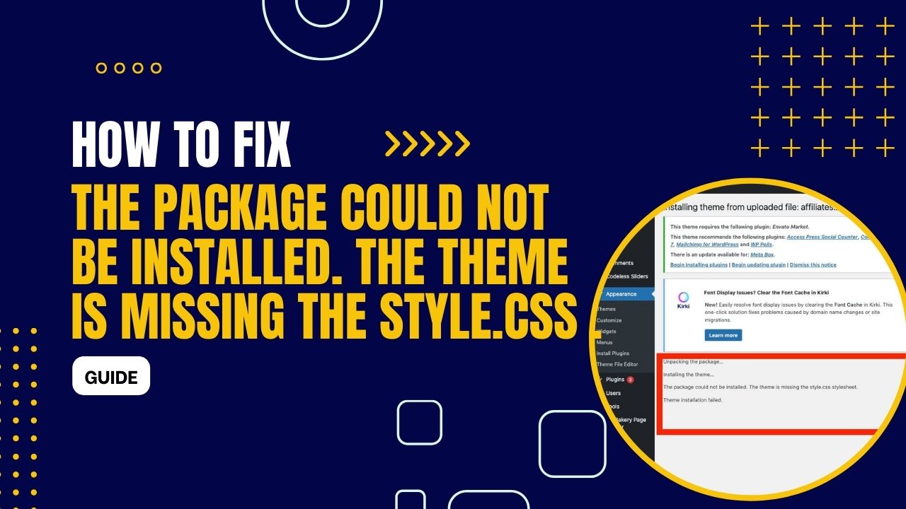 How to Fix: ‘The package could not be installed. The theme is missing the style.css stylesheet.’