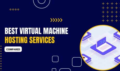9 Best Virtual Machine Hosting Services 2024