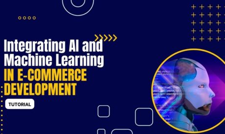 Integrating AI and Machine Learning in E-commerce Development