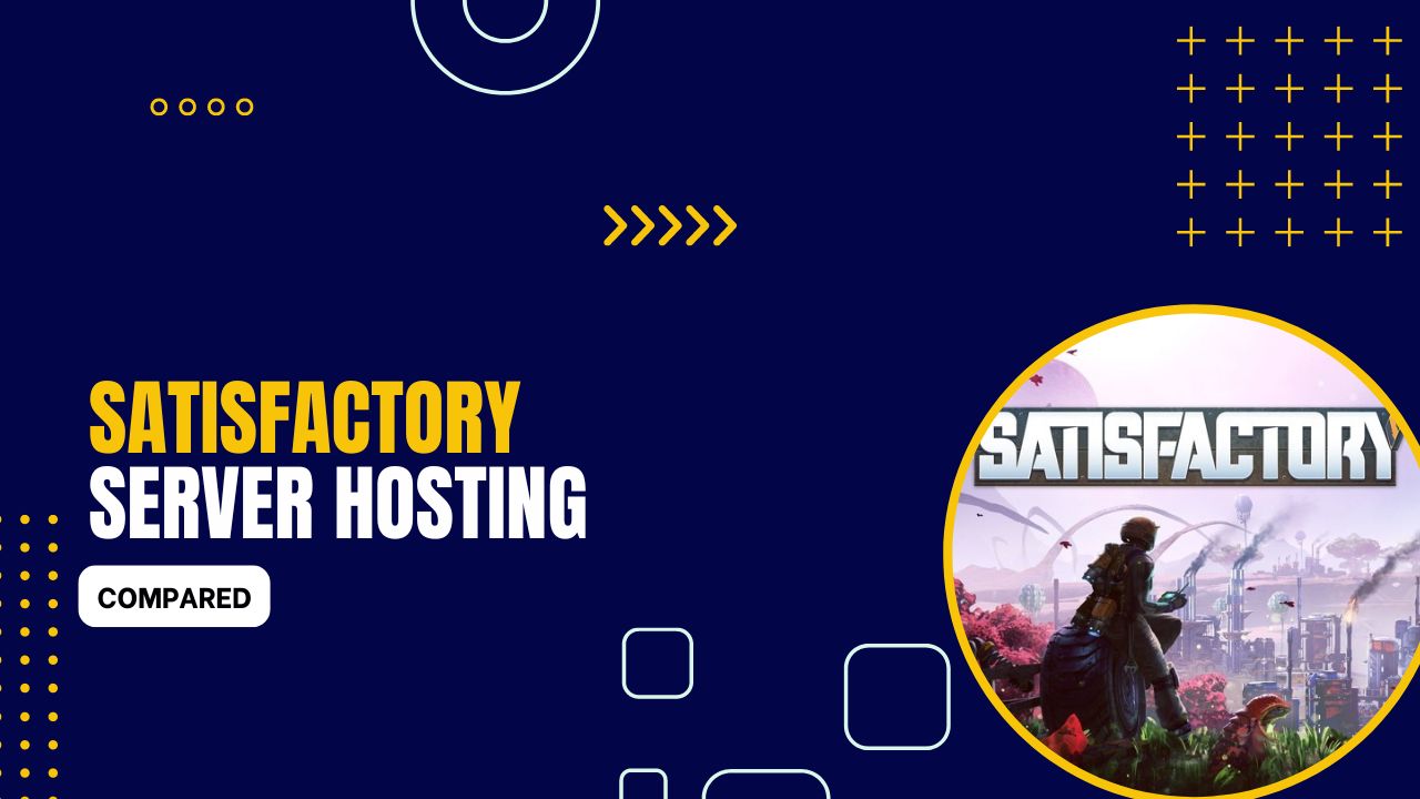 9 Best Satisfactory Server Hosting Providers