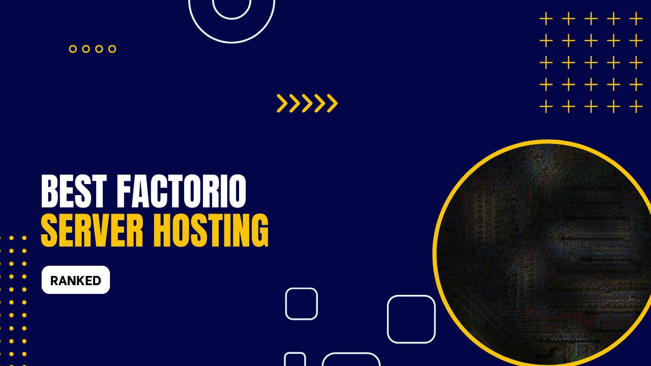 7 Best Factorio Server Hosting 2024