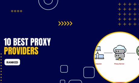 The Top 10 Best Proxy Providers 2024