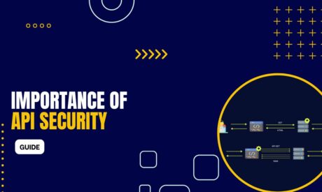 Importance of API Security (Guide) 2025