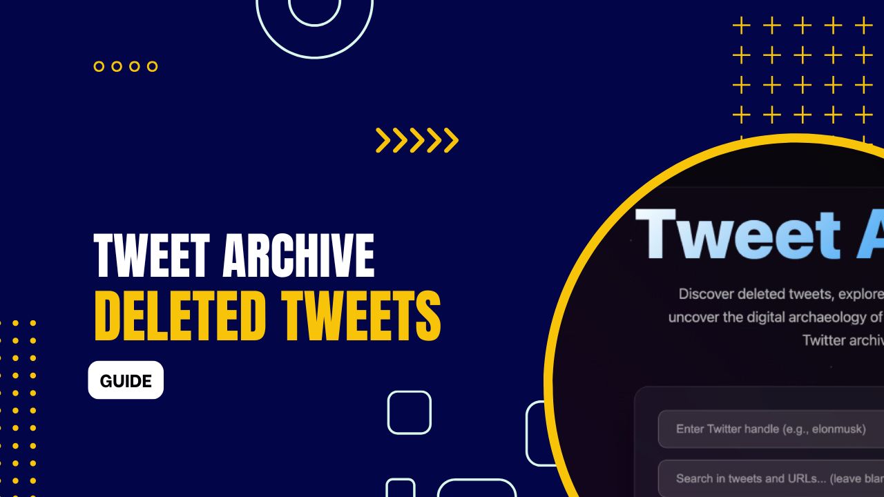 Tweet Archive: How to See Deleted Tweets 2025