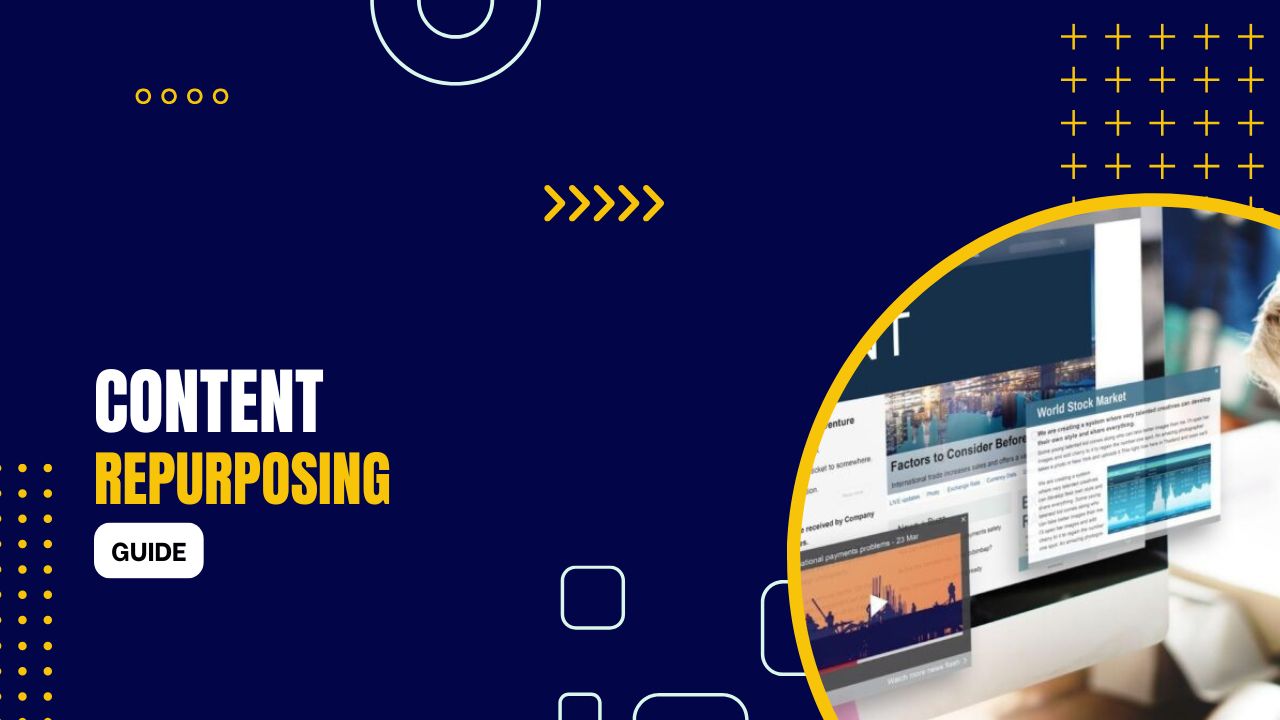 The Ultimate Guide to Content Repurposing: Work Smarter, Not Harder