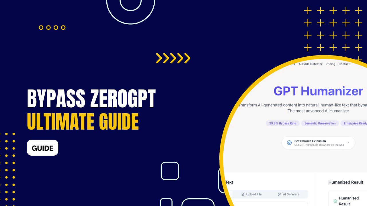 How to Bypass ZeroGPT – The Complete Guide 2026